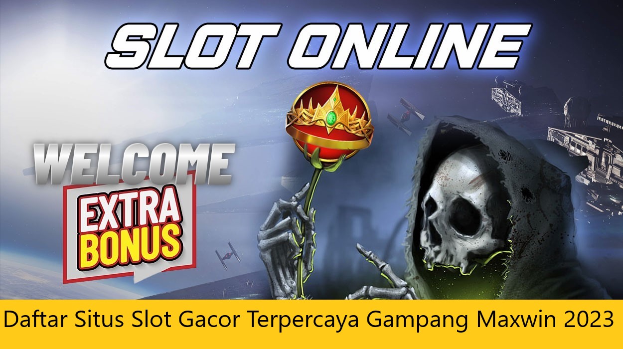 Daftar Situs Slot Gacor Terpercaya Gampang Maxwin 2023